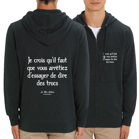 Sweat homme zippé à capuche coton bio noir Dire des trucs (Kaamelott,Films/Séries)