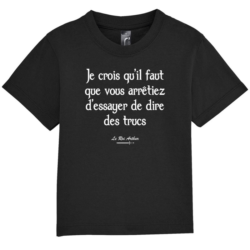 T-shirt bébé noir Dire des trucs (Kaamelott,Films/Séries)