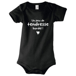 Body bébé noir Un peu de tendresse bordel (Gondrax,Humour,Slogans Débiles)