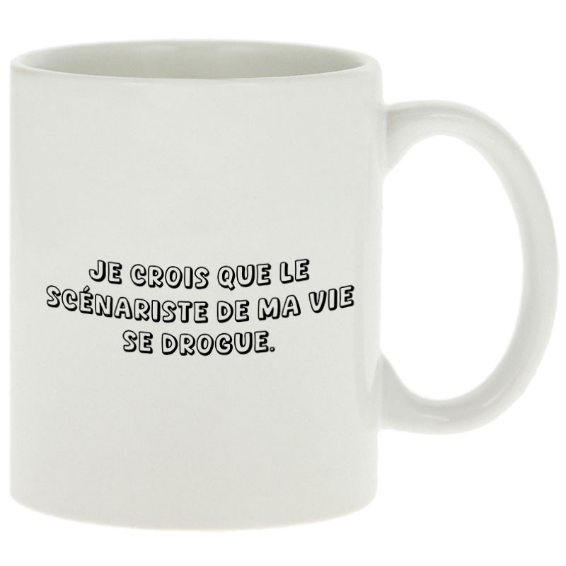 Mug blanc Le scénariste de ma vie se drogue (Gondrax,Humour,Slogans Débiles)