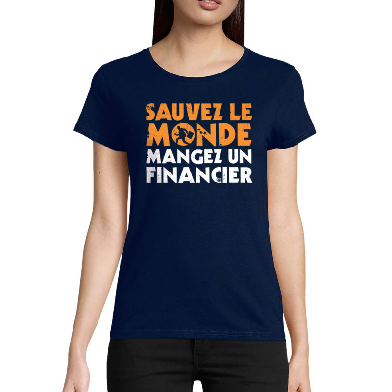 T-shirt femme coton bio bleu marine Sauvez le monde (Ted Boundy,Slogans engagés,Humour)