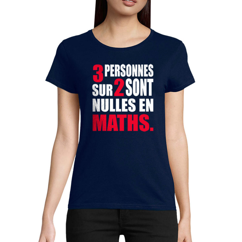 T-shirt femme coton bio bleu marine 3 personnes sur 2 (Franck,Humour,Slogans Débiles,Des chiffres et des lettres,Devoirs de vaca