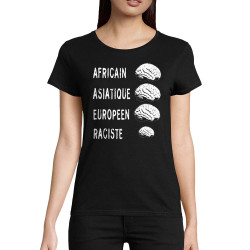 T-shirt femme coton bio noir Raciste Cerveaux (Gondrax,Slogans engagés)