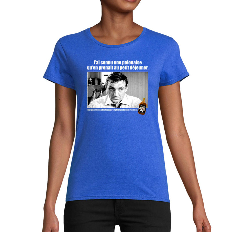 T-shirt femme coton bio bleu royal Une polonaise (Films/Séries,Les Tontons Flingueurs)