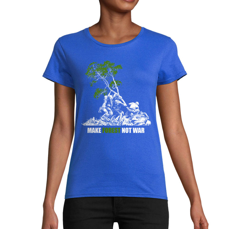 T-shirt femme coton bio bleu royal Make Forest Not War (Gondrax,Ecologie,Slogans engagés)