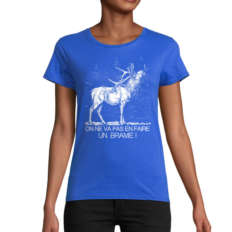 T-shirt femme coton bio bleu royal En faire un brame (Gondrax,Les Bébêtes,Humour,Animaux)