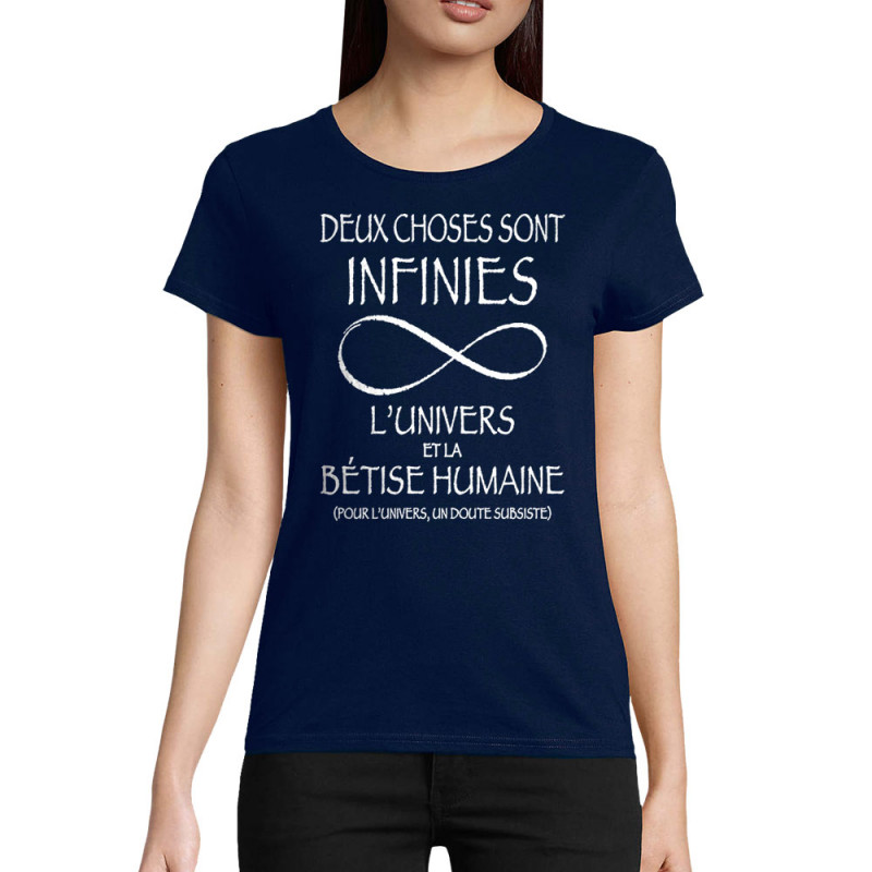 T-shirt femme coton bio bleu marine Deux choses sont infinies (Gondrax,Slogans Débiles,Slogans engagés)