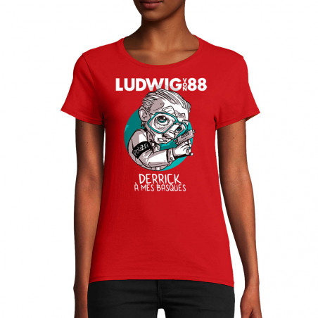 T-shirt femme coton bio rouge Derrick à mes basques (Ludwig Von 88)