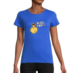 T-shirt femme coton bio bleu royal Duck You (Andy,Humour)