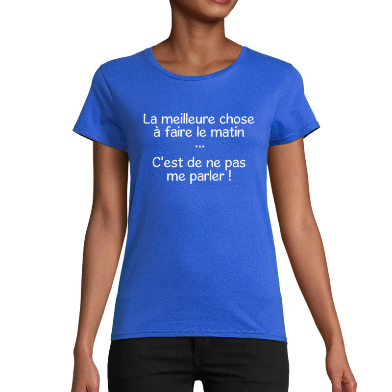 T-shirt femme coton bio bleu royal Ne pas me parler (Gondrax,Humour,Slogans Débiles)