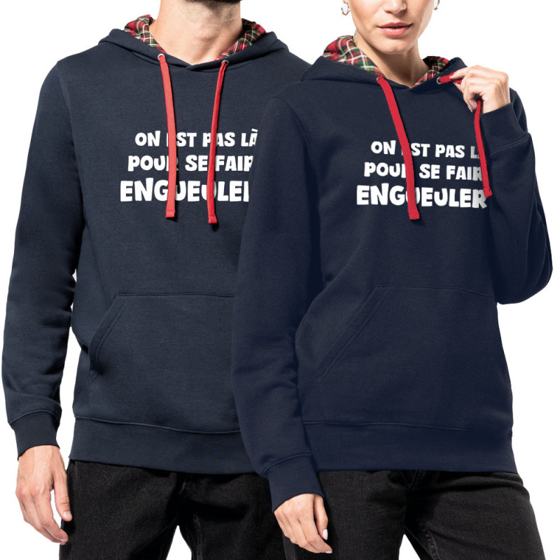 Sweat capuche à motifs unisexe bleu marine et rouge tartan On est pas là pour se faire engueuler (Gondrax,Slogans Débiles)