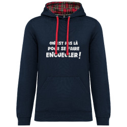 Sweat capuche à motifs unisexe bleu marine et rouge tartan On est pas là pour se faire engueuler (Gondrax,Slogans Débiles)