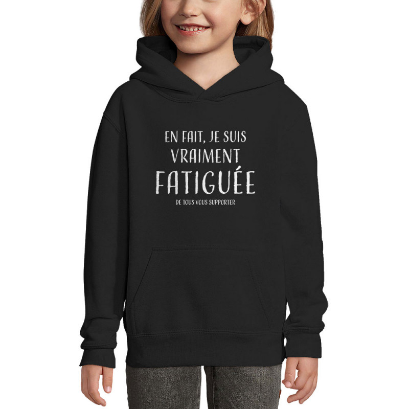 Sweat enfant à capuche noir je suis vraiment fatiguée (femme) (Gondrax,Slogans Débiles)