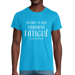 T-shirt homme coton bio bleu azur je suis vraiment fatigué (homme) (Gondrax,Slogans Débiles)