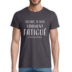 T-shirt homme coton bio gris souris je suis vraiment fatigué (homme) (Gondrax,Slogans Débiles)