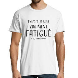Tee-shirt homme blanc je suis vraiment fatigué (homme) (Gondrax,Slogans Débiles)