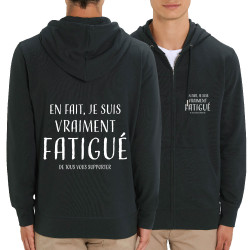 Sweat homme zippé à capuche coton bio noir je suis vraiment fatigué (homme) (Gondrax,Slogans Débiles)