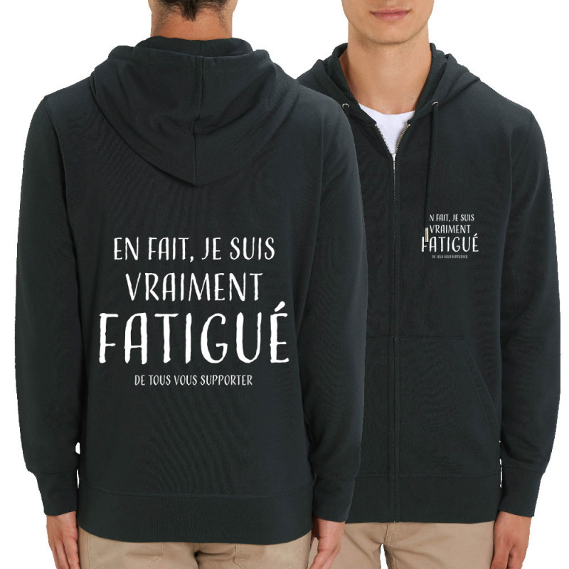 Sweat homme zippé à capuche coton bio noir je suis vraiment fatigué (homme) (Gondrax,Slogans Débiles)