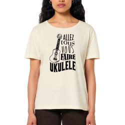 T-shirt femme col large coton bio naturel Allez tous vous faire Yukulélé (Humour,Slogans Débiles,Andy)