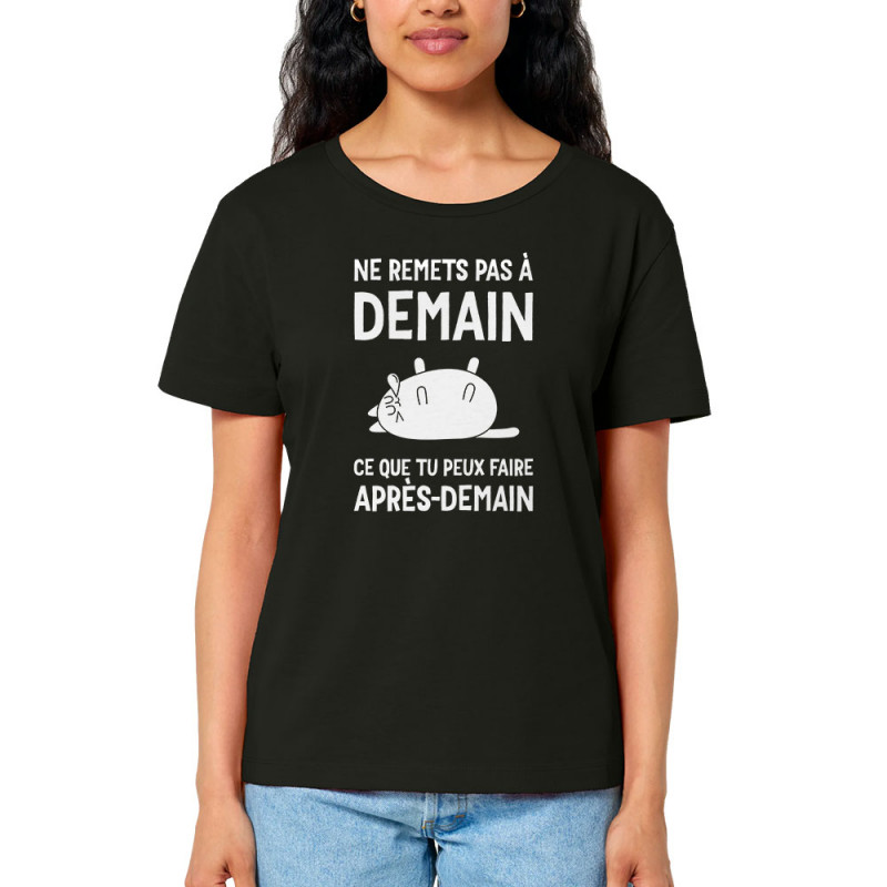 T-shirt femme col large coton bio noir Ne remets pas à demain (Alex Kidd,Humour,Slogans Débiles,Chats,Paresse)
