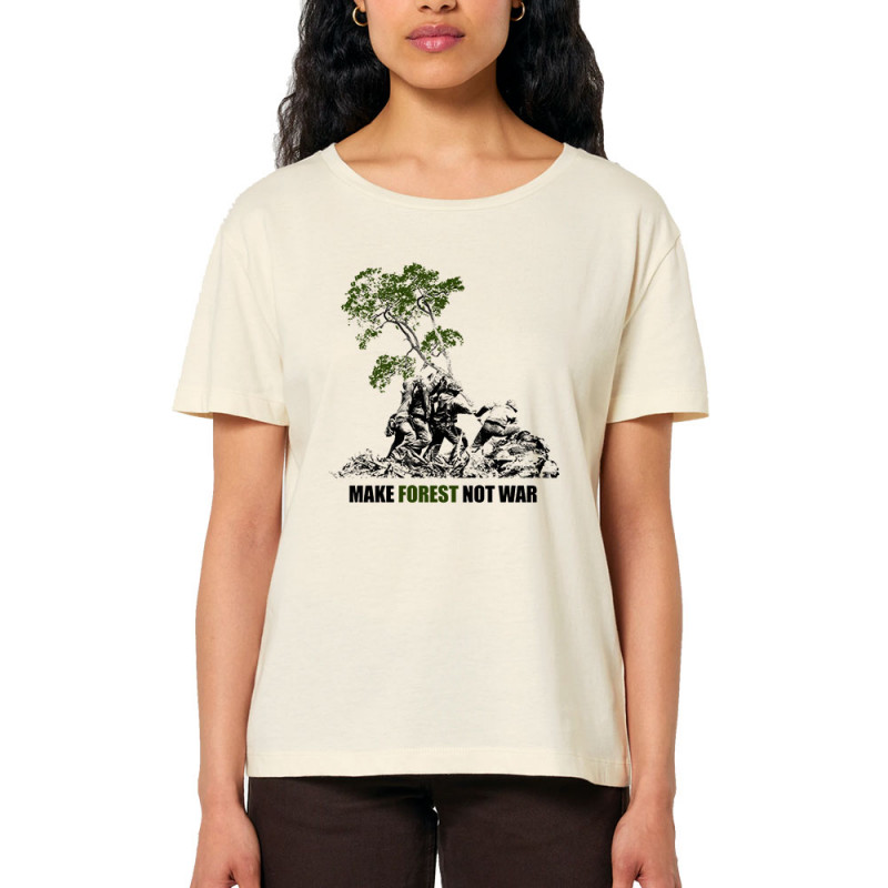 T-shirt femme col large coton bio naturel Make Forest Not War (Gondrax,Ecologie,Slogans engagés)