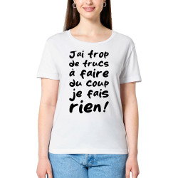 T-shirt femme col large coton bio blanc Je fais rien (Zewa,Slogans Débiles,Paresse)