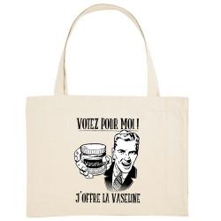 Grand sac shopping en toile recyclé naturel Votez pour moi Vaseline (Gondrax,Slogans engagés,Elections)