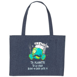 Grand sac shopping en toile recyclé bleu nuit Ta planète bleue ou bien cuite (Gondrax,Ecologie,Slogans Débiles)