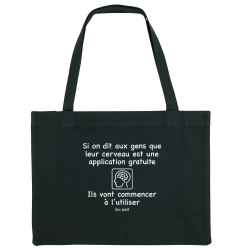 Grand sac shopping en toile recyclé noir Leur cerveau est une appli (Gondrax,Slogans Débiles,Humour)