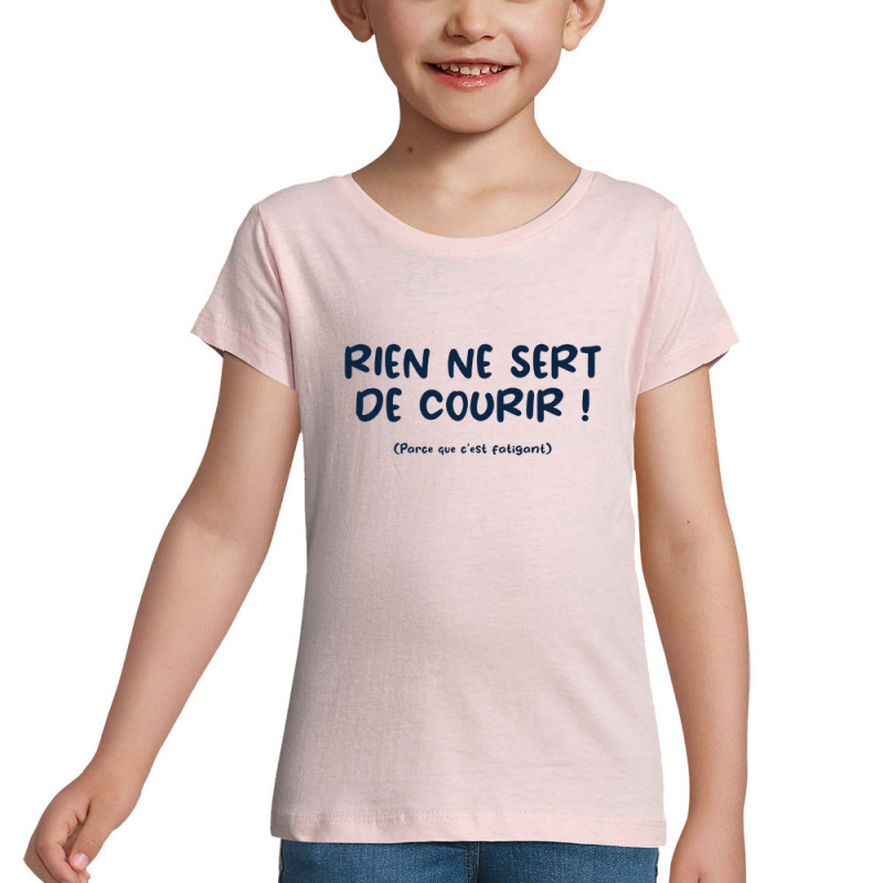 T-shirt fillette rose pale Rien ne sert de courir (Gondrax,Humour,Slogans Débiles,Paresse)