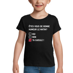 T-shirt fillette noir Etes-vous de bonne humeur le matin (Lemerou,Humour,Enfer)