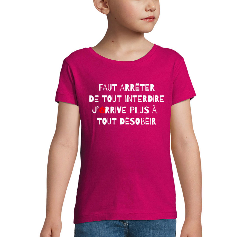 T-shirt fillette rose fushia Tout interdire (Andy,Slogans Débiles,Humour)