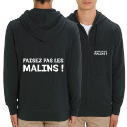 Sweat homme zippé à capuche coton bio noir Faisez pas les malins (Gondrax,Slogans Débiles)