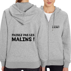 Sweat femme zippé à capuche coton bio gris chiné Faisez pas les malins (Gondrax,Slogans Débiles)