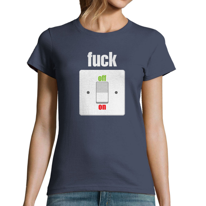 T-shirt femme bleu denim Fuck Off On (Andy,Slogans Débiles)