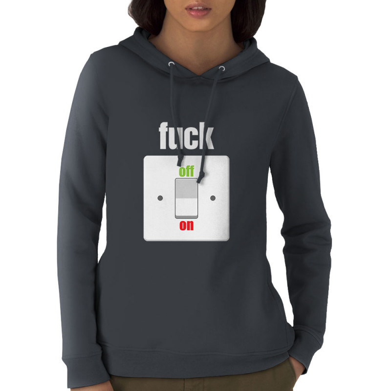 Sweat femme à capuche coton bio gris anthracite Fuck Off On (Andy,Slogans Débiles)