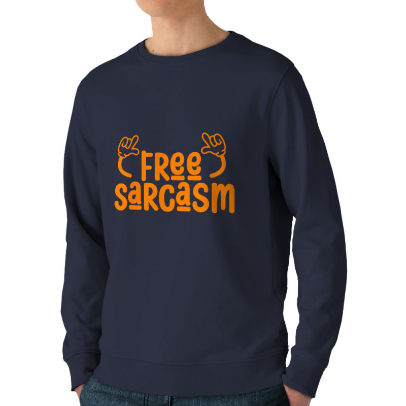 Sweat homme bio col rond bleu marine Free sarcasm (Ptit Mytho,Slogans Débiles)