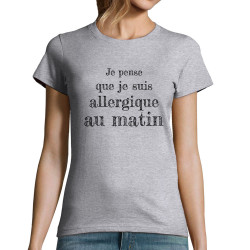 T-shirt femme gris chiné Allergique au matin (Gondrax,Slogans Débiles)
