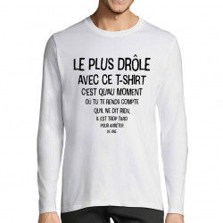 T-shirt homme manches longues blanc Le plus drôle (Gondrax,Slogans Débiles)