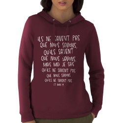Sweat femme à capuche coton bio bordeaux Ils ne savent pas (Gondrax,Humour,Slogans Débiles)