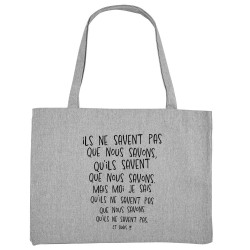 Grand sac shopping en toile recyclé gris chiné Ils ne savent pas (Gondrax,Humour,Slogans Débiles)