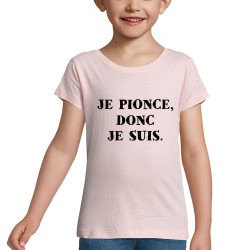 T-shirt fillette rose pale Je pionce donc je suis (Gondrax,Humour,Slogans Débiles)