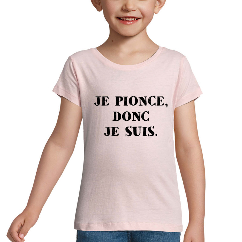 T-shirt fillette rose pale Je pionce donc je suis (Gondrax,Humour,Slogans Débiles)
