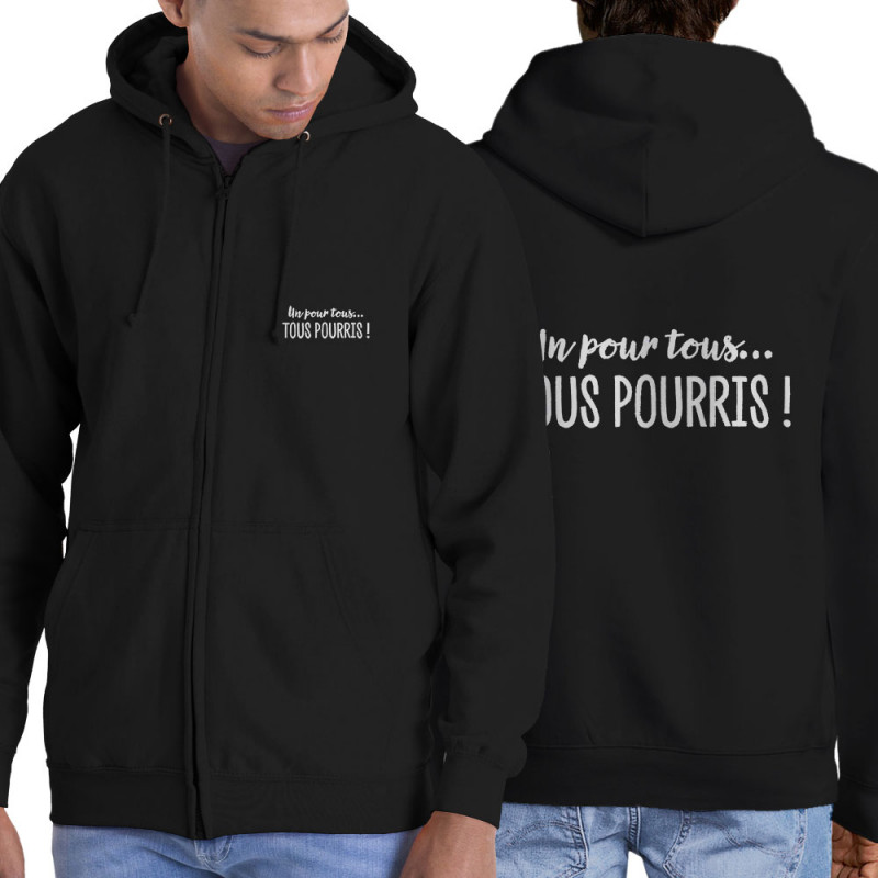 Sweat homme à capuche zippé noir Un pour tous Tous pourris (Gondrax,Slogans Débiles)
