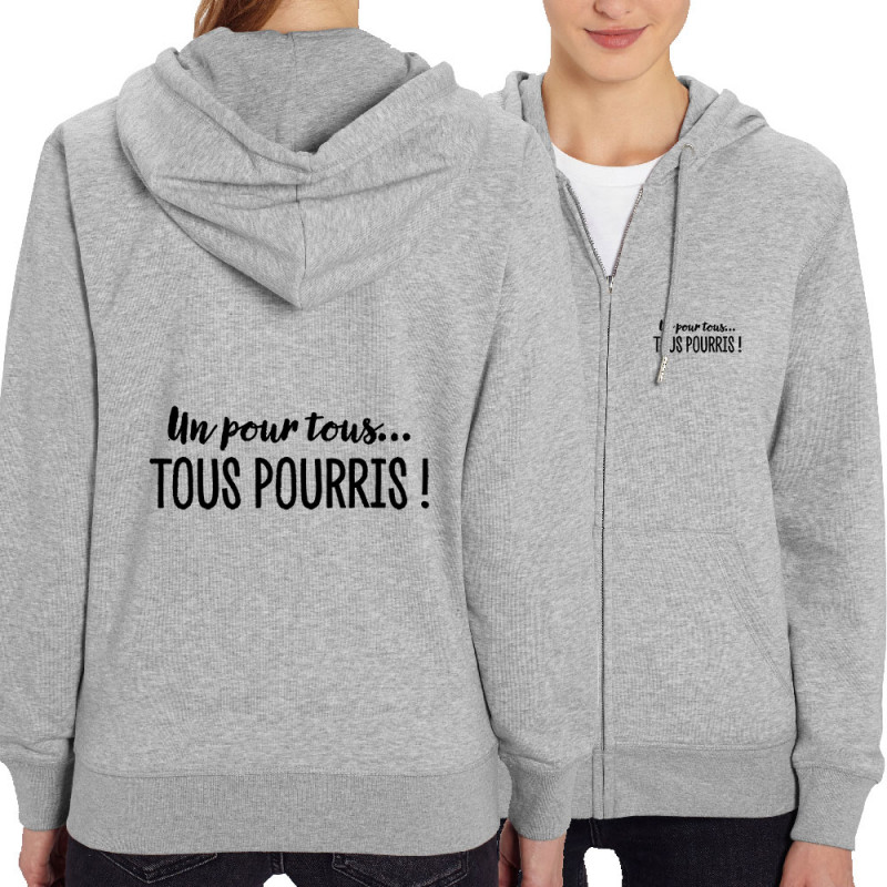 Sweat femme zippé à capuche coton bio gris chiné Un pour tous Tous pourris (Gondrax,Slogans Débiles)