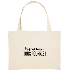 Grand sac shopping en toile recyclé naturel Un pour tous Tous pourris (Gondrax,Slogans Débiles)