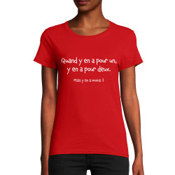 T-shirt femme coton bio rouge Quand y en a pour un (Gondrax,Humour,Slogans Débiles)
