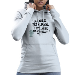 Sweat femme à capuche bleu ciel La connerie est humaine (Baxt,Slogans Débiles)