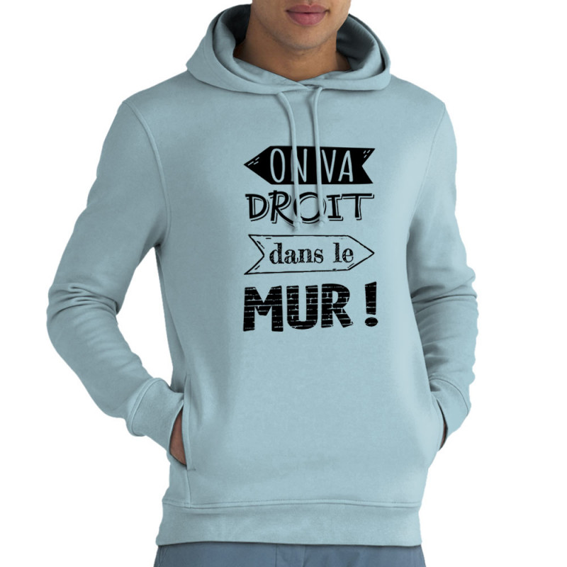 Sweat homme à capuche coton bio bleu ciel On va droit dans le mur (Gondrax,Slogans Débiles,Slogans engagés)