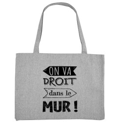 Grand sac shopping en toile recyclé gris chiné On va droit dans le mur (Gondrax,Slogans Débiles,Slogans engagés)